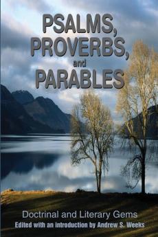Psalms Proverbs and Parables