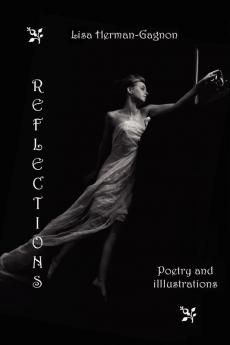 Reflections: Poetry and Illustrations