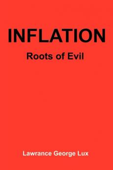 Inflation: Roots of Evil