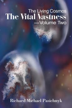 The Vital Vastness -- Volume Two