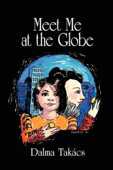 Meet Me at the Globe: A novel for Young People