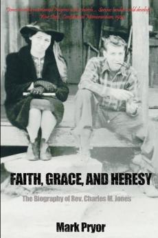 Faith Grace and Heresy