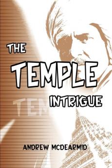 The Temple Intrigue