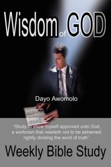 Wisdom of God: Weekly Bible Study