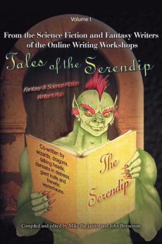 Tales of the Serendip: Volume I: 1