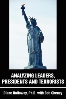 Analyzing Leaders Presidents and Terrorists