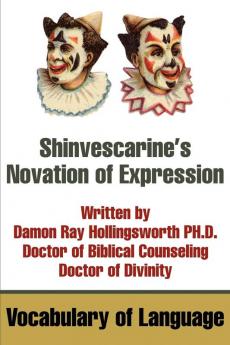 Shinvescarine's Novation of Expression: Vocabulary of Language