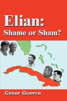 Elian: Shame or Sham?