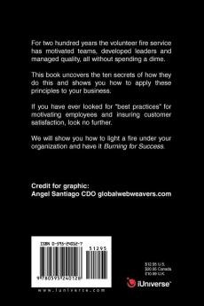 Burning for Success: How Volunteer Fire Departments Motivate Teams Coach Leaders and Deliver Killer Customer Service Without Spending a Di