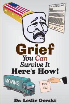 Grief You Can Survive It Here s How!