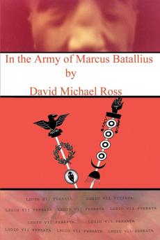 In the Army of Marcus Batallius