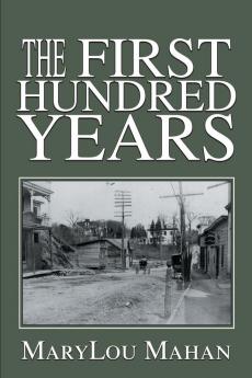 The First Hundred Years