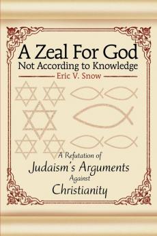 A Zeal For God Not According to Knowledge