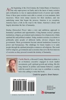 Ending Entrenched Power: Spiritual renewal political change and America's destiny