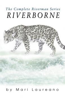 Riverborne: The Complete Riverman Series