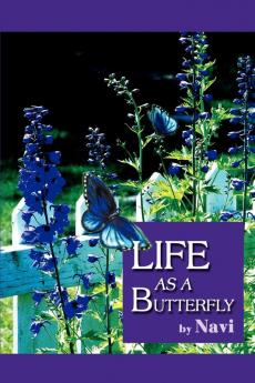 Life as a Butterfly