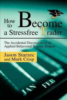 How to Become a Stressfree Trader