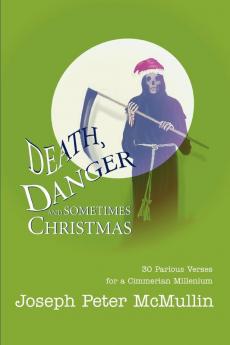 Death Danger and Sometimes Christmas