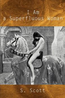 I Am a Superfluous Woman