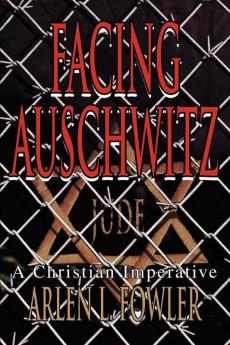 Facing Auschwitz