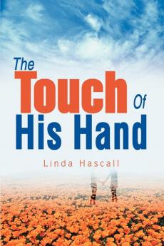 The Touch Of His Hand