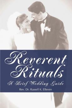 Reverent Rituals