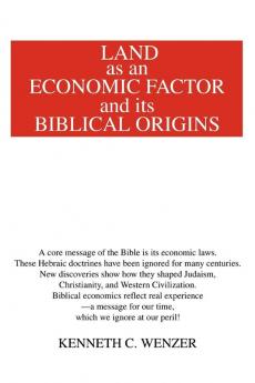 Land as an Economic Factor and Its Biblical Origins