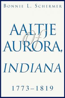 Aaltje of Aurora Indiana