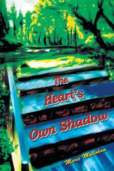 The Heart's Own Shadow