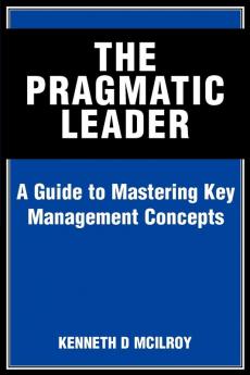 The Pragmatic Leader