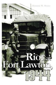 Riot at Fort Lawton 1944