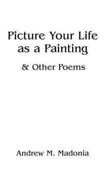 Picture Your Life as a Painting