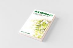 Slackernomics