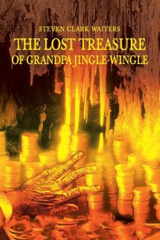 The Lost Treasure of Grandpa Jingle-Wingle