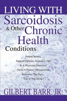 Living With Sarcoidosis & Other Chronic Health Conditions