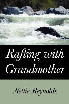 Rafting with Grandmother