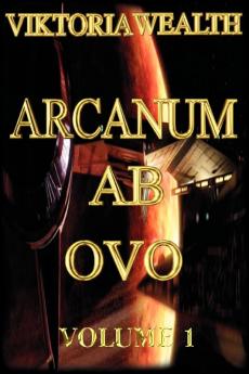 Arcanum AB Ovo: Volume 1