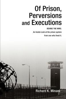 Of Prison Perversions and Executions