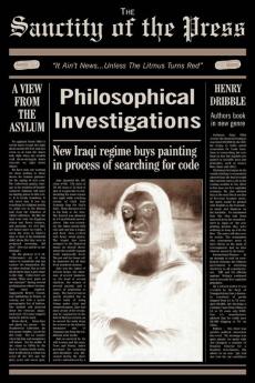 Philosophical Investigations from The Sanctity of the Press