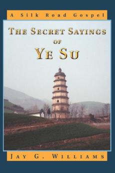 The Secret Sayings of Ye Su