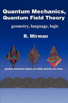 Quantum Mechanics Quantum Field Theory