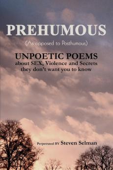 Prehumous (as Opposed to Posthumous)