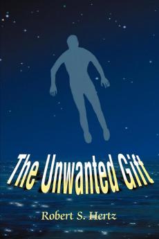 The Unwanted Gift