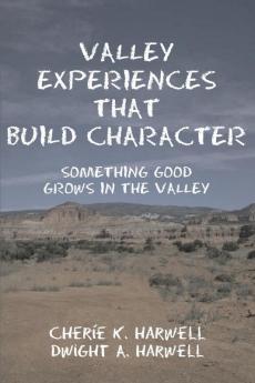Valley Experiences That Build Character