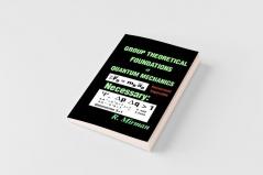 Group Theoretical Foundations of Quantum Mechanics