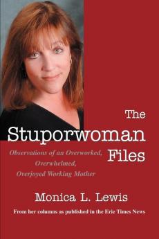 The Stuporwoman Files