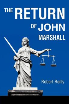 The Return of John Marshall