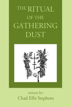 The Ritual of the Gathering Dust