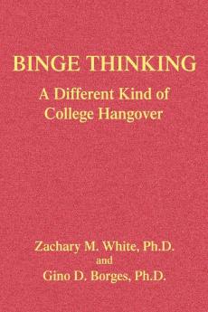 Binge Thinking