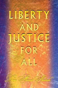 Liberty and Justice For All